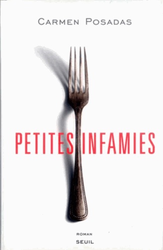 Petites infamies / Carmen Posadas | 