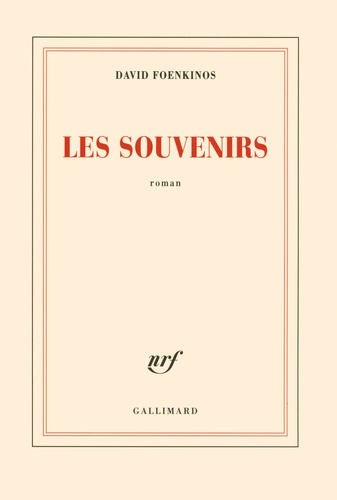 souvenirs (Les) : roman / David Foenkinos | Foenkinos, David (1974-) - écrivain français. Auteur
