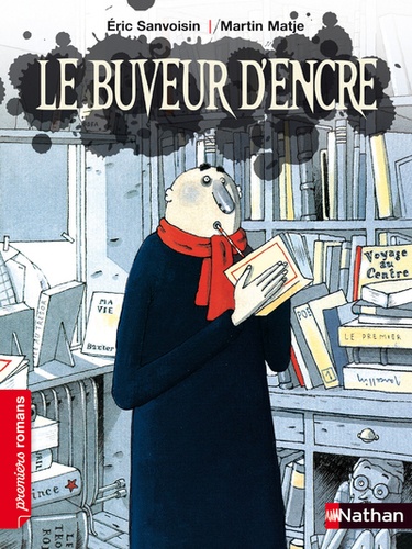 Le buveur d'encre / Eric Sanvoisin | 