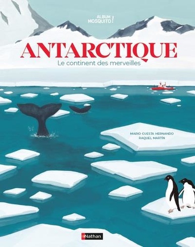 Vignette du document Antarctique : le continent des merveilles