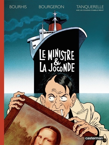 Le Ministre & La Joconde / Hervé Bourhis, Franck Bourgeron | Bourhis, Hervé (1974-....). Scénariste