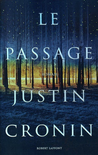passage (Le) / Justin Cronin | Cronin, Justin (1962-) - écrivain américain. Auteur