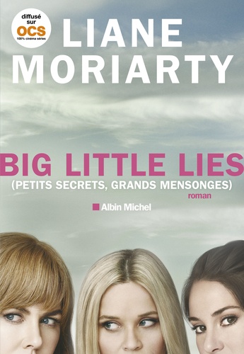 Vignette du document Big little lies : petits secrets, grands mensonges
