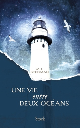 Une vie entre deux océans : roman / M. L. Stedman | Stedman, M. L.. Auteur
