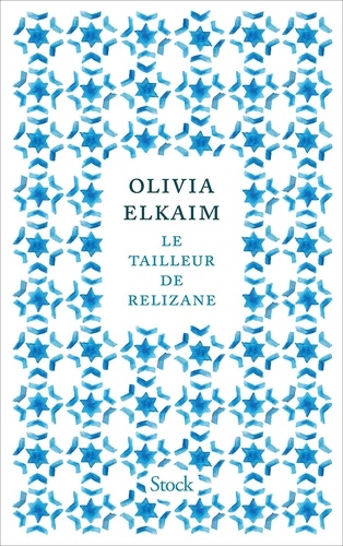Le tailleur de Relizane / Olivia Elkaim | Elkaim, Olivia