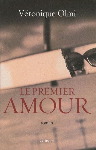 premier amour (Le) / Véronique Olmi | Olmi, Véronique (1962-) - écrivaine française. Auteur