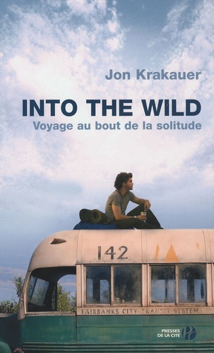 Voyage au bout de la solitude : Into the wild