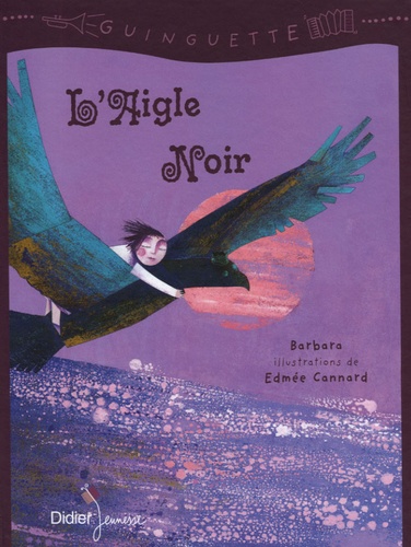 L' aigle noir | Barbara (1930-1997). Auteur.e