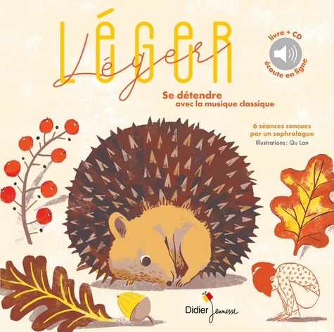 Plus d'infos sur 'Léger, léger. Se détendre avec la musique classique : 6 séances conçues par un sophrologue / Patrick Roger' Léger, léger. Se détendre avec la musique classique : 6 séances conçues par un sophrologue / Patrick Roger | Roger , Patrick (1958-). Auteur