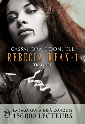 Traquée / Cassandra O'Donnell | O'Donnell, Cassandra (19..-) - écrivaine française. Auteur