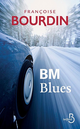BM blues / Françoise Bourdin | 
