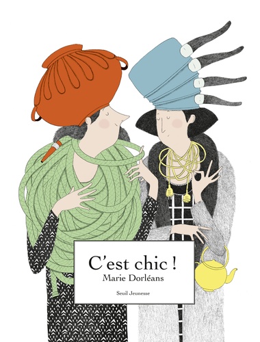 C'est chic ! / Marie Dorléans | Dorléans, Marie. Auteur