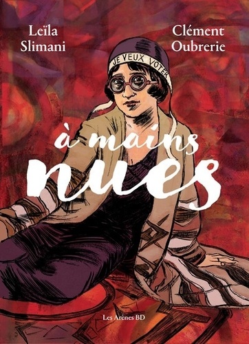 A mains nues : 1922-1954 / Leïla Slimani | Slimani, Leïla (1981-....). Scénariste